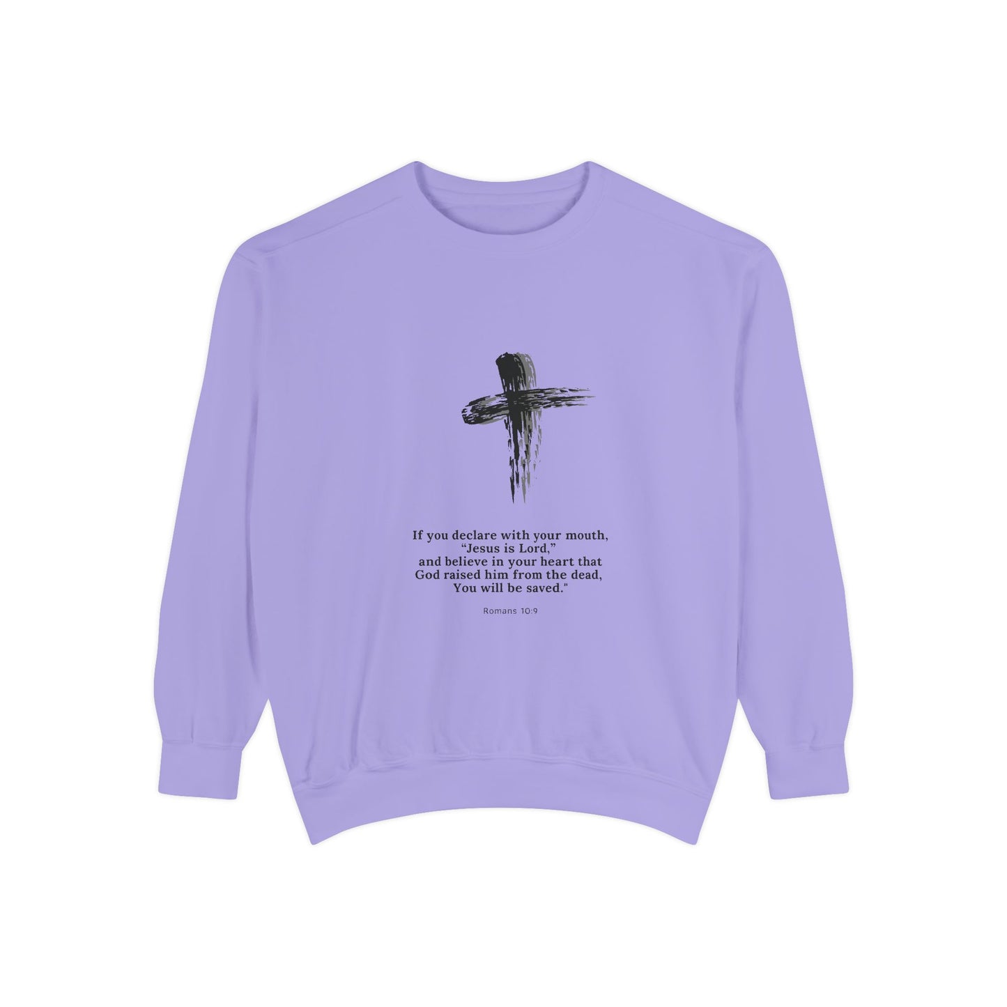 Unisex Garment-Dyed Sweatshirt with Inspirational Quote