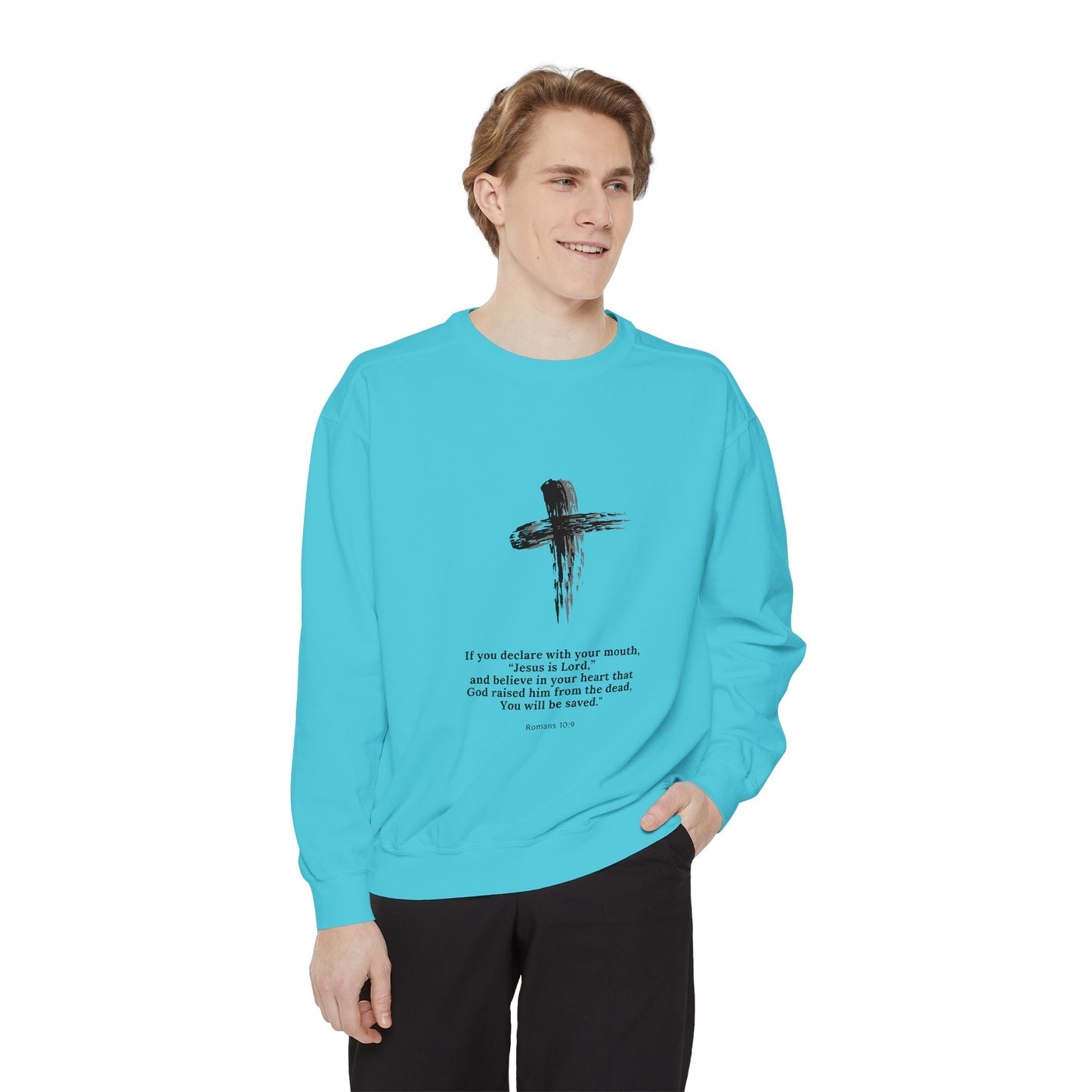 Unisex Garment-Dyed Sweatshirt with Inspirational Quote