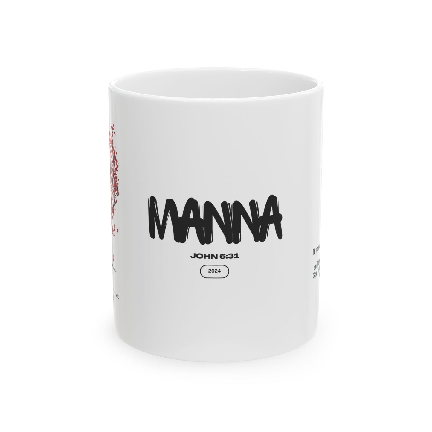 Inspirational Ceramic Mug - Manna from Heaven Design (11oz, 15oz)