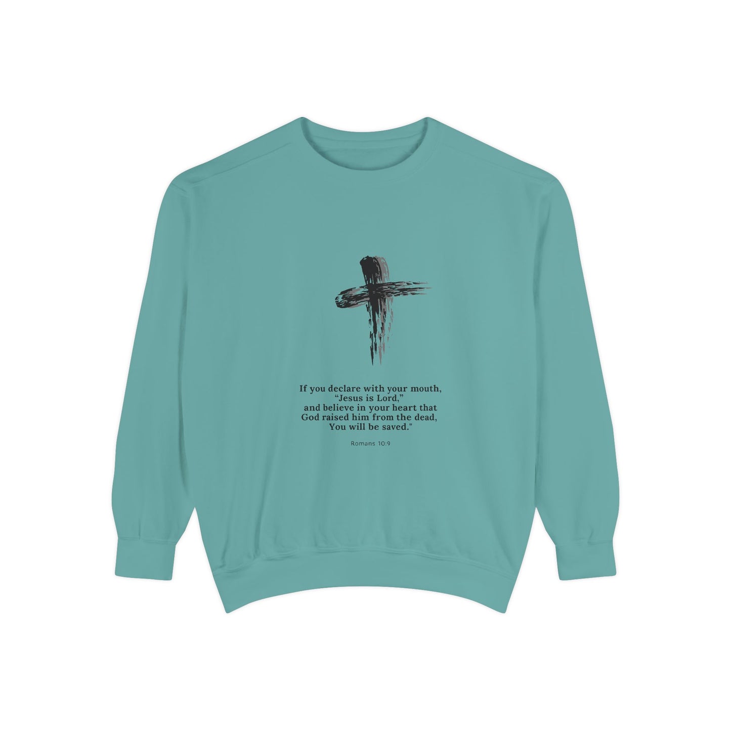 Unisex Garment-Dyed Sweatshirt with Inspirational Quote