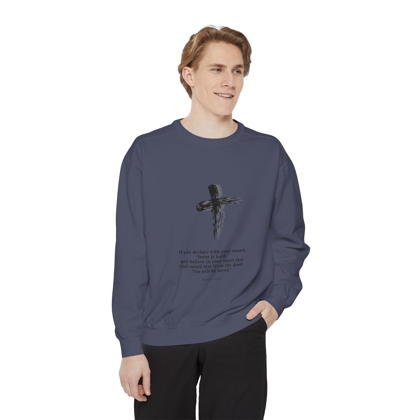 Unisex Garment-Dyed Sweatshirt with Inspirational Quote