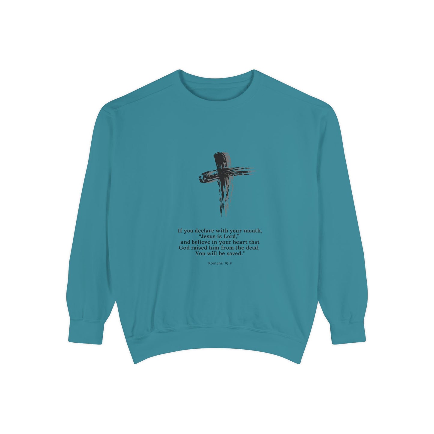 Unisex Garment-Dyed Sweatshirt with Inspirational Quote