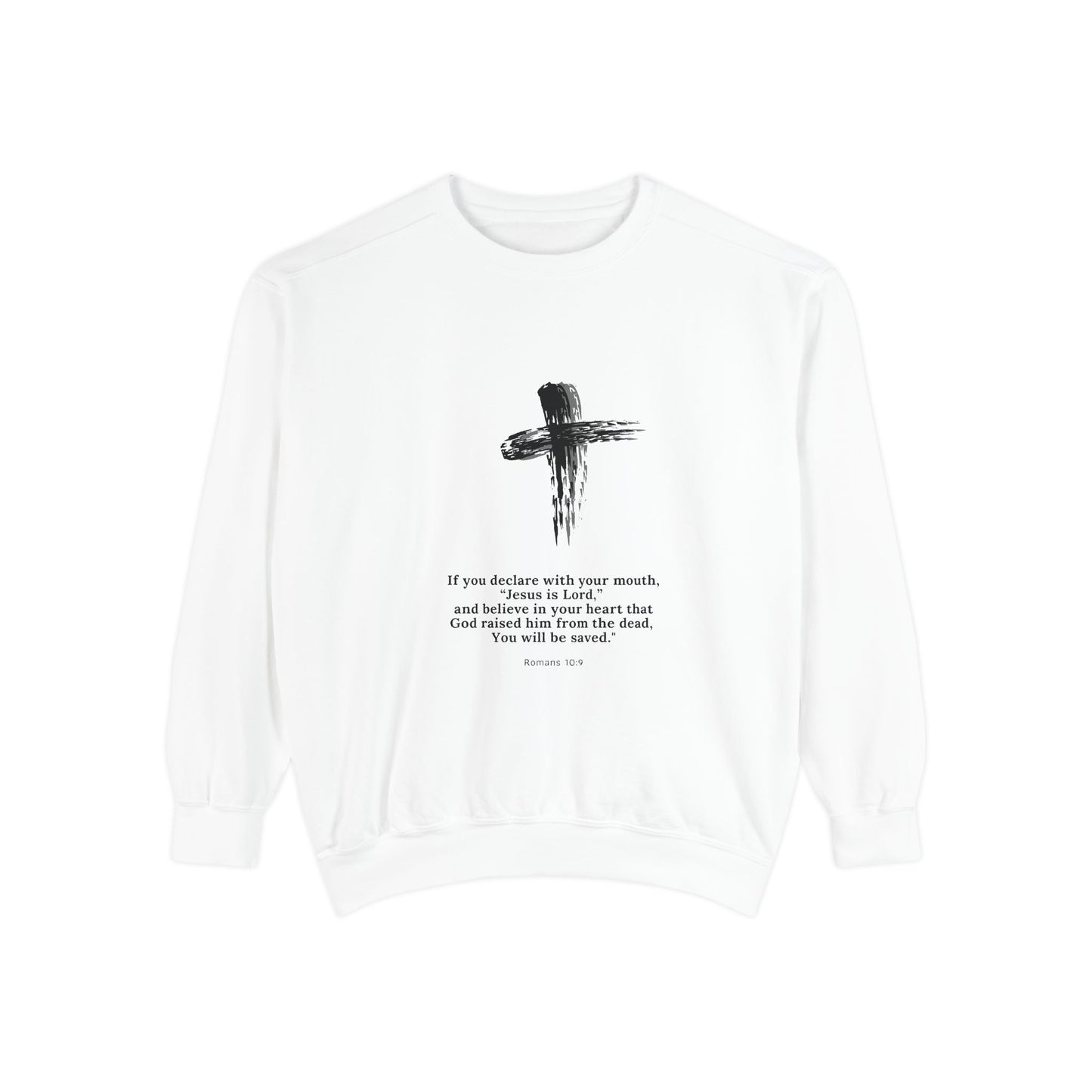 Unisex Garment-Dyed Sweatshirt with Inspirational Quote