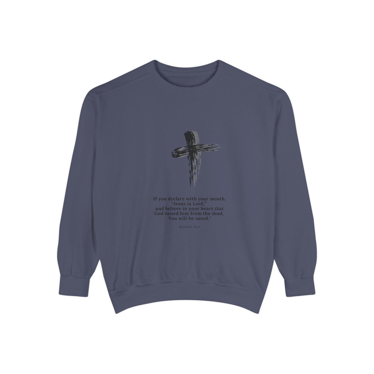 Unisex Garment-Dyed Sweatshirt with Inspirational Quote