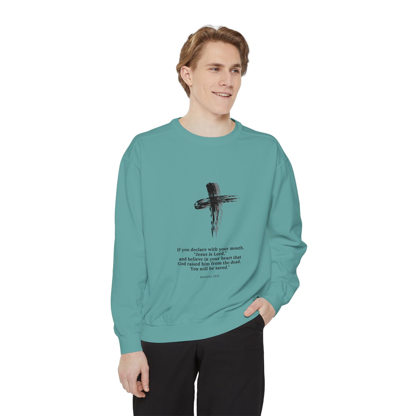Unisex Garment-Dyed Sweatshirt with Inspirational Quote