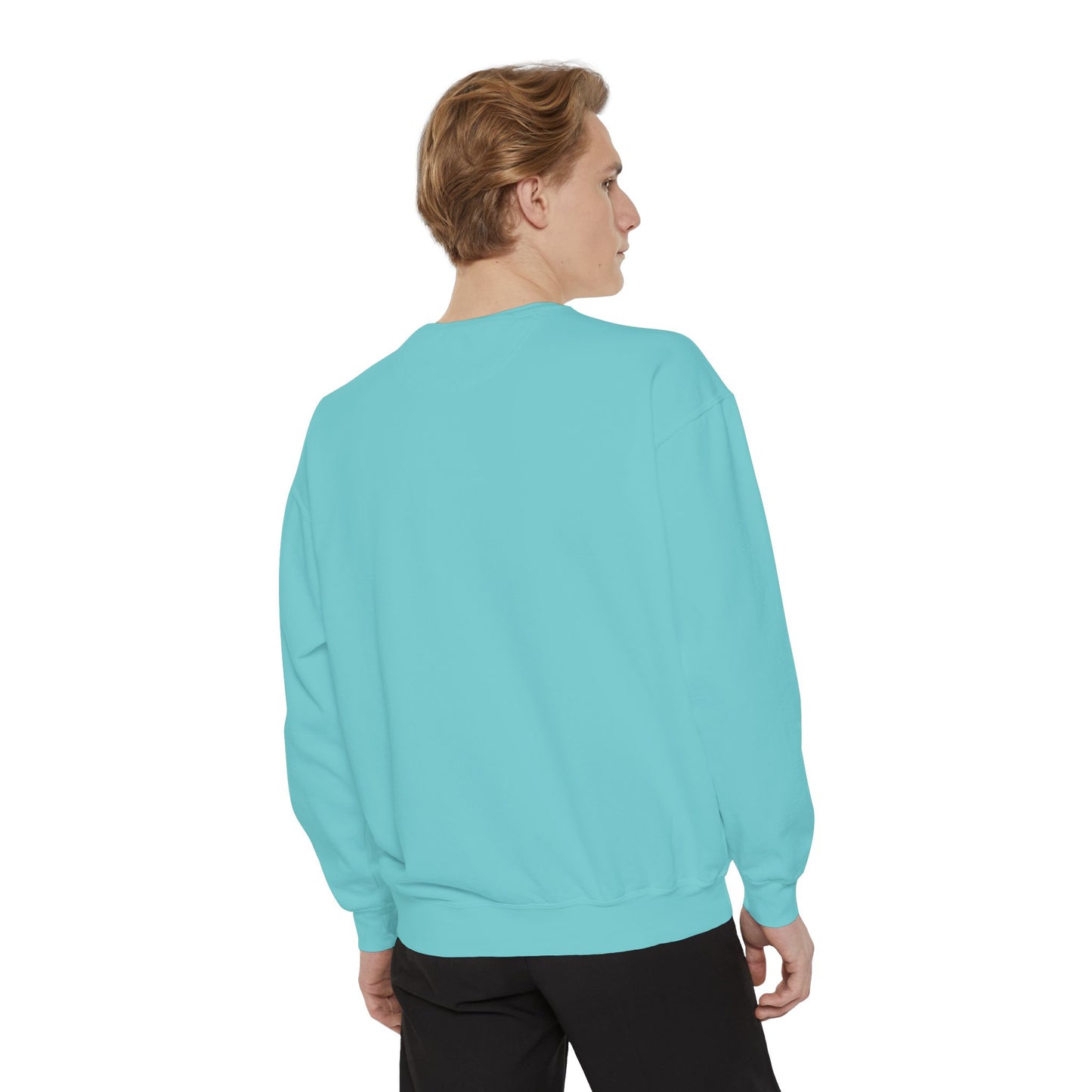 Unisex Garment-Dyed Sweatshirt with Inspirational Quote