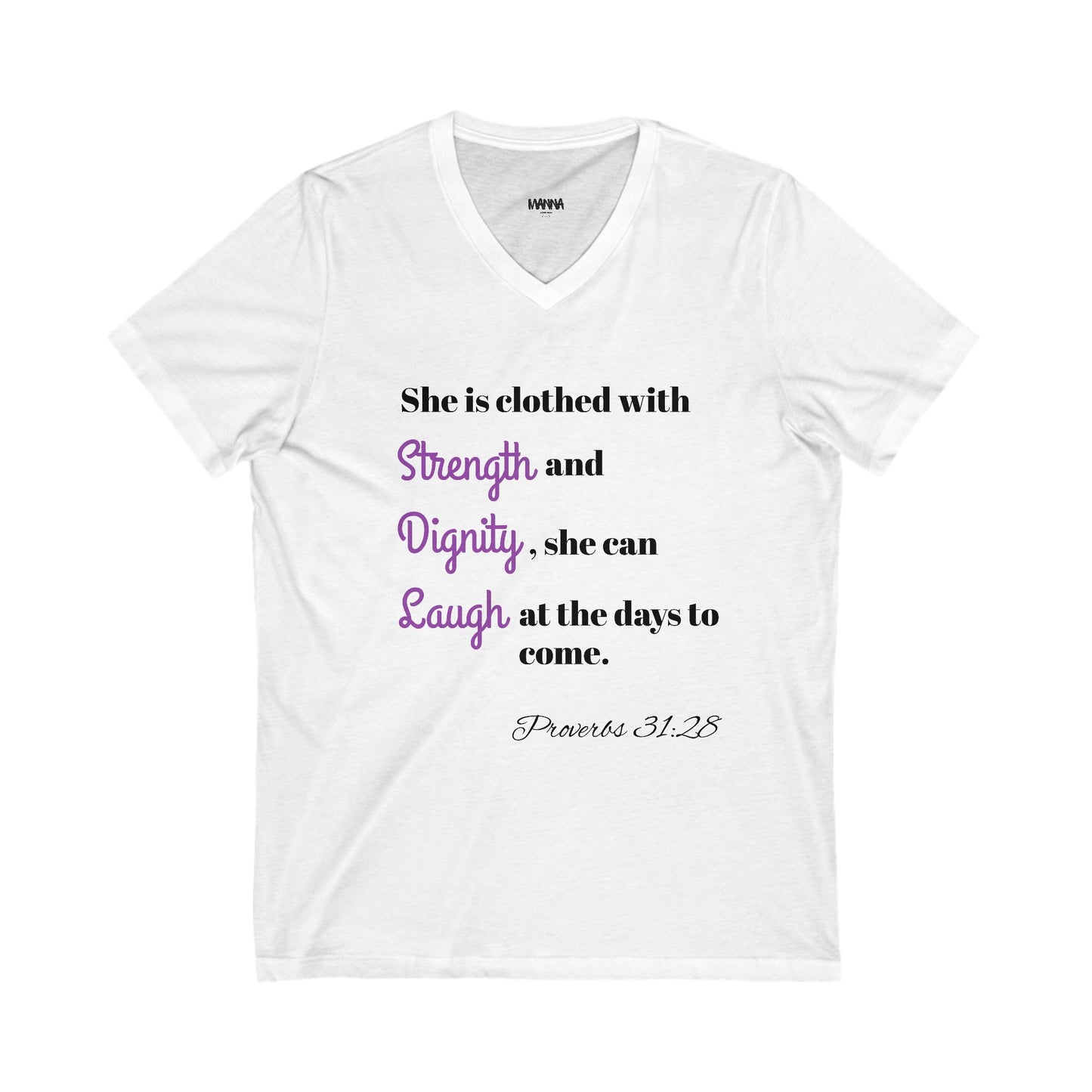 Inspirational V-Neck Tee, Strength and Dignity Shirt, Christian T-Shirt, Faith-Based Apparel, Spiritual Gifts, Casual Everyday Wear