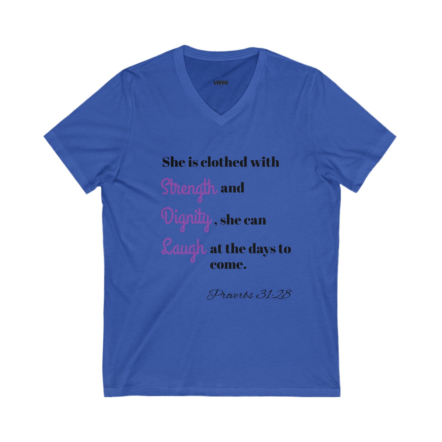 Inspirational V-Neck Tee, Strength and Dignity Shirt, Christian T-Shirt, Faith-Based Apparel, Spiritual Gifts, Casual Everyday Wear