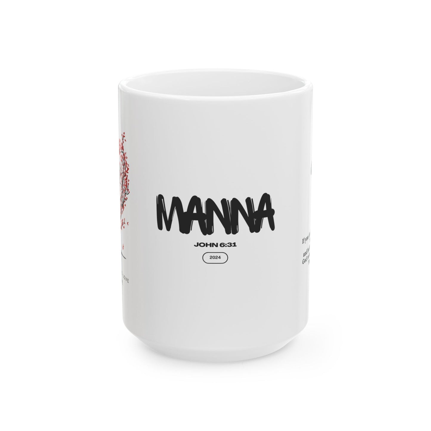Inspirational Ceramic Mug - Manna from Heaven Design (11oz, 15oz)
