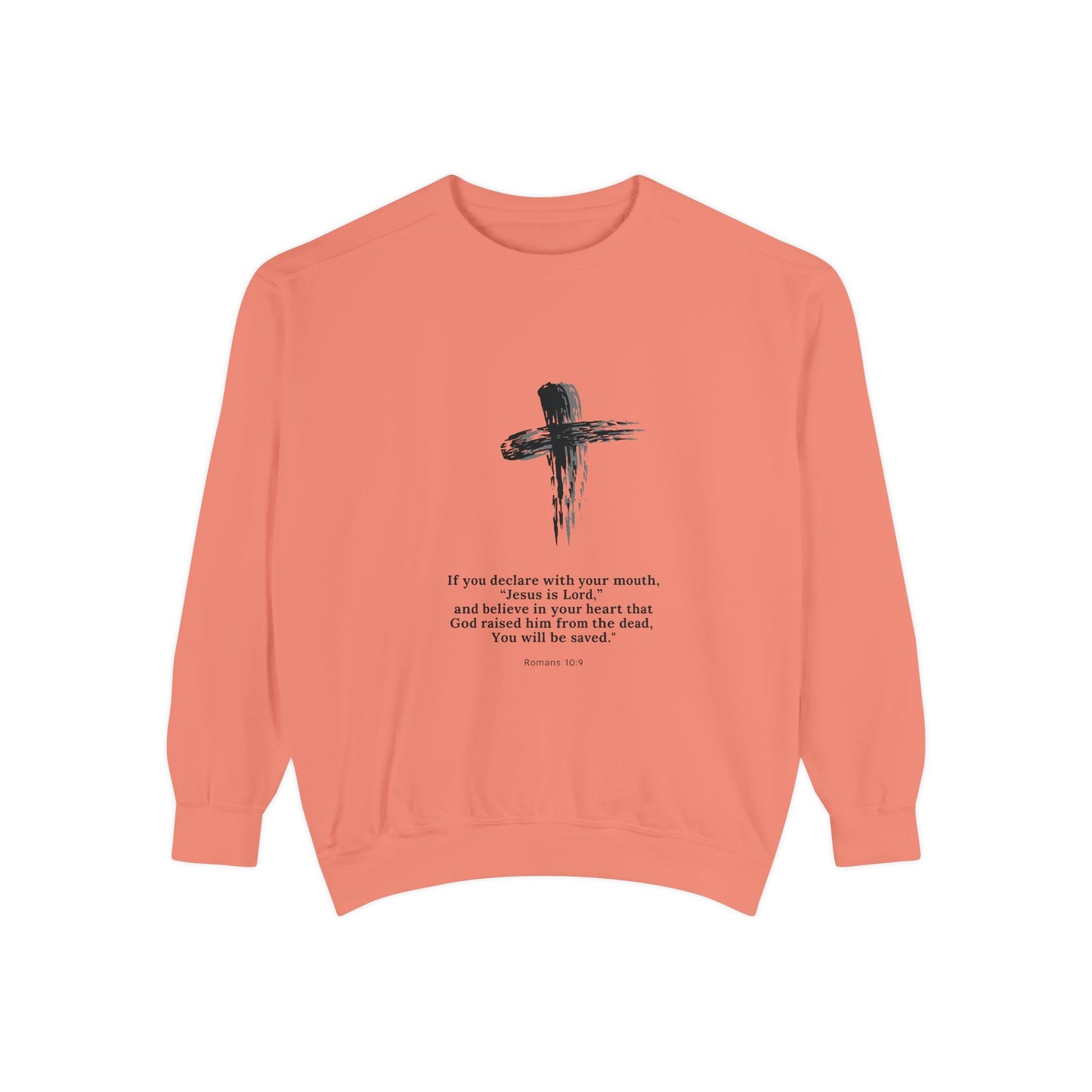 Unisex Garment-Dyed Sweatshirt with Inspirational Quote