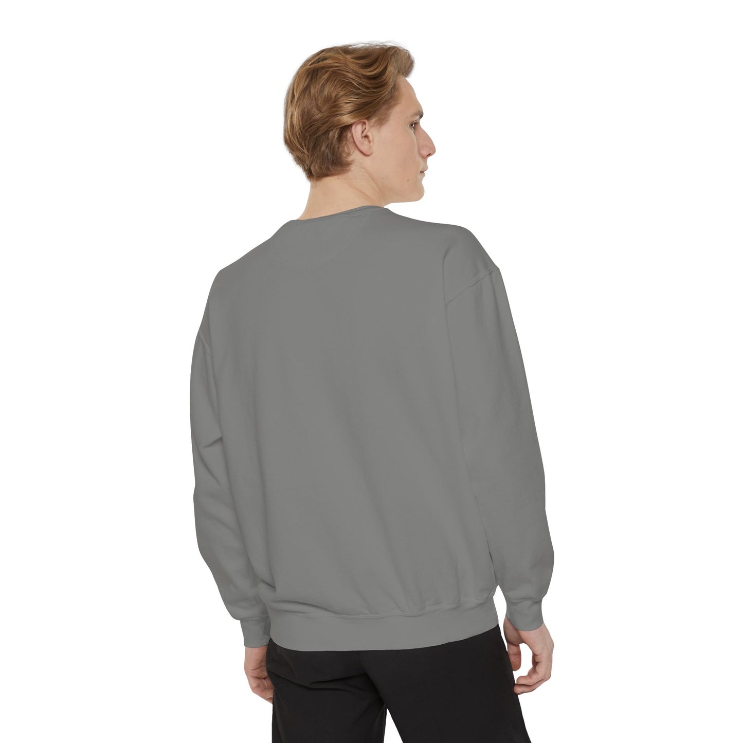 Unisex Garment-Dyed Sweatshirt with Inspirational Quote