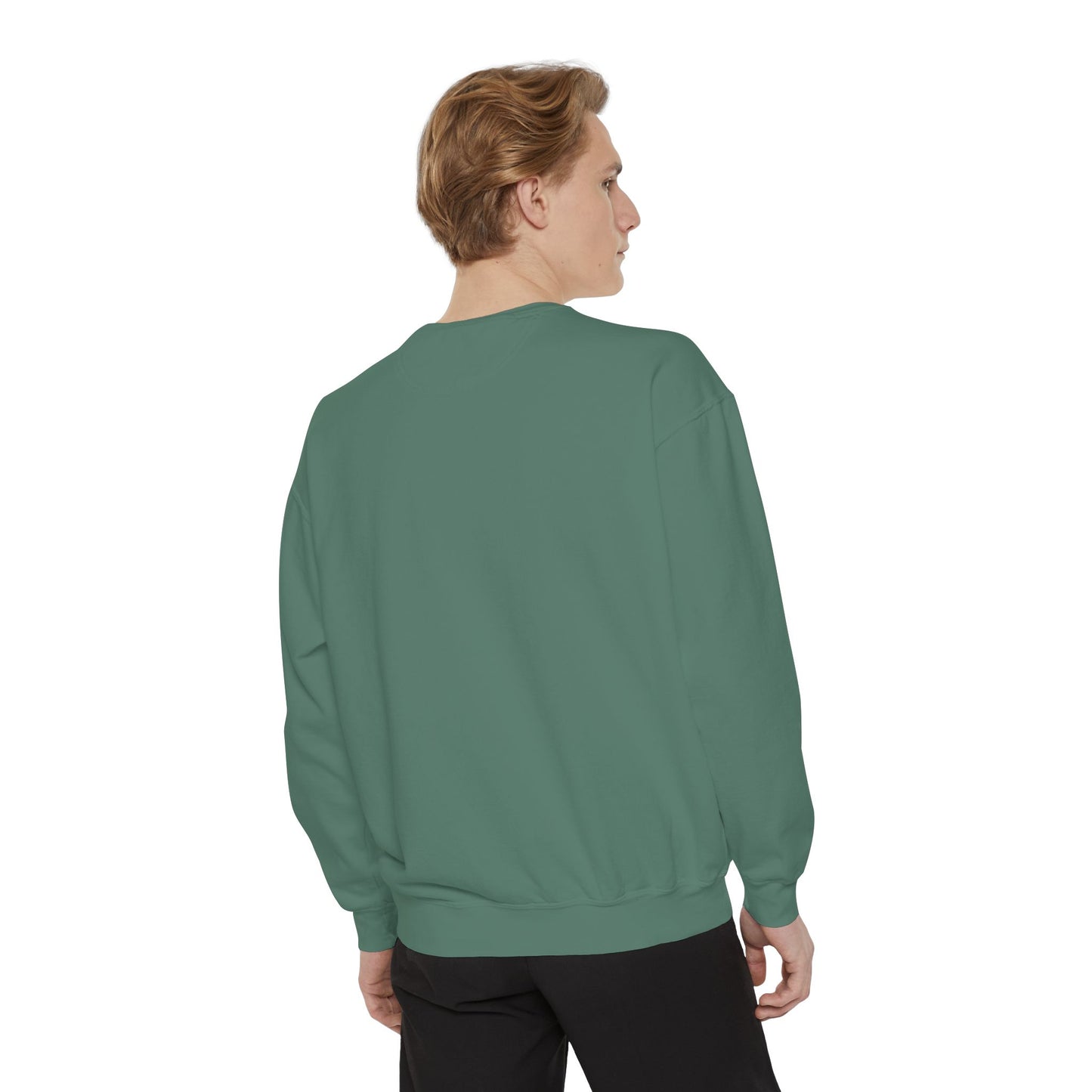 Unisex Garment-Dyed Sweatshirt with Inspirational Quote