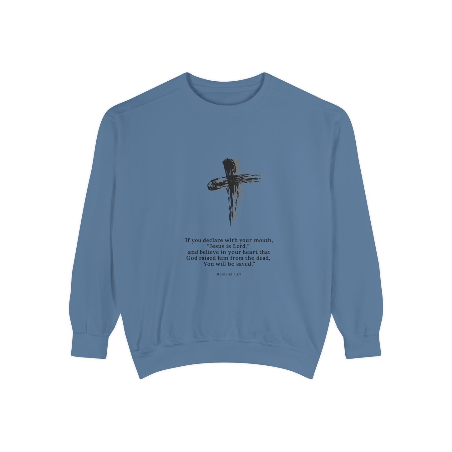 Unisex Garment-Dyed Sweatshirt with Inspirational Quote