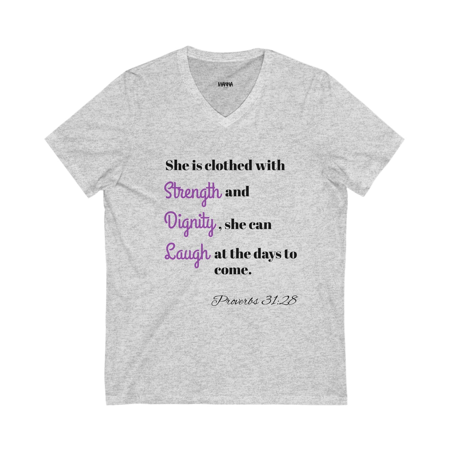 Inspirational V-Neck Tee, Strength and Dignity Shirt, Christian T-Shirt, Faith-Based Apparel, Spiritual Gifts, Casual Everyday Wear