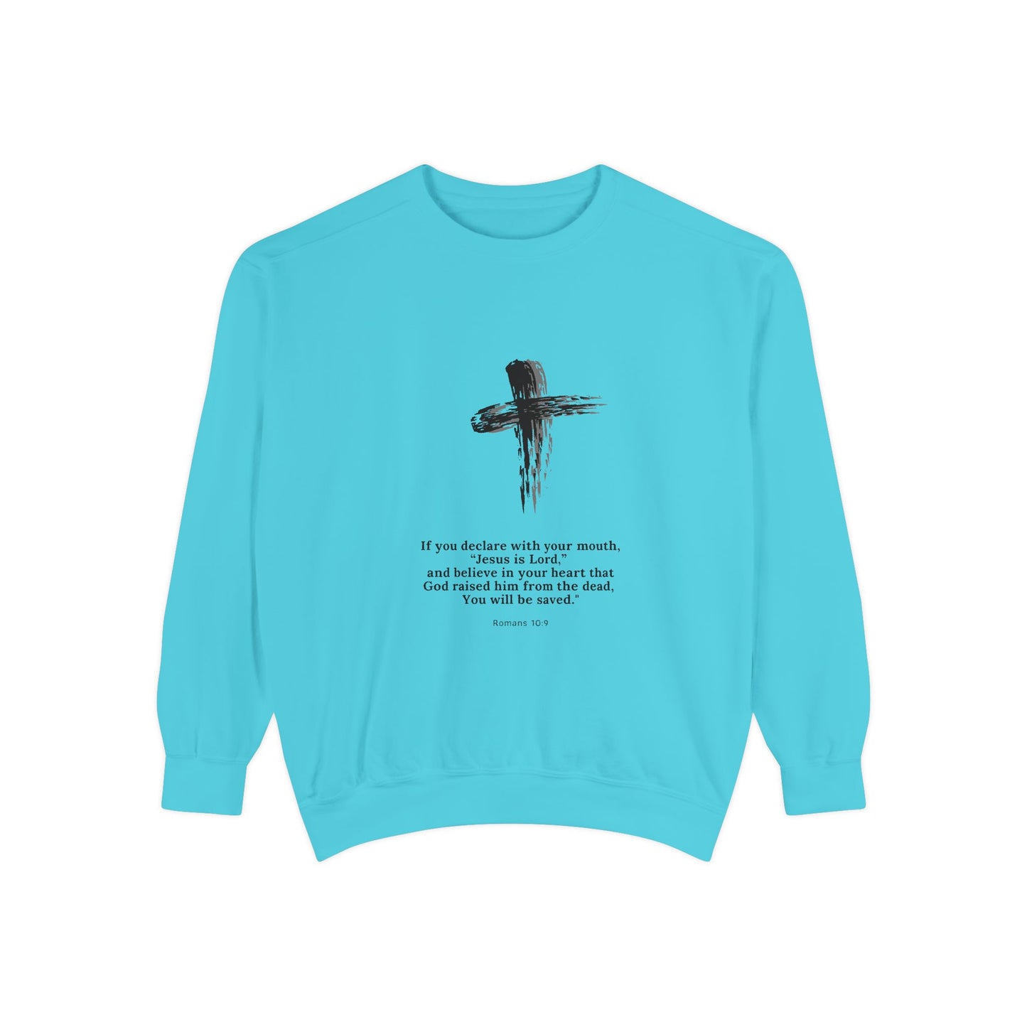 Unisex Garment-Dyed Sweatshirt with Inspirational Quote