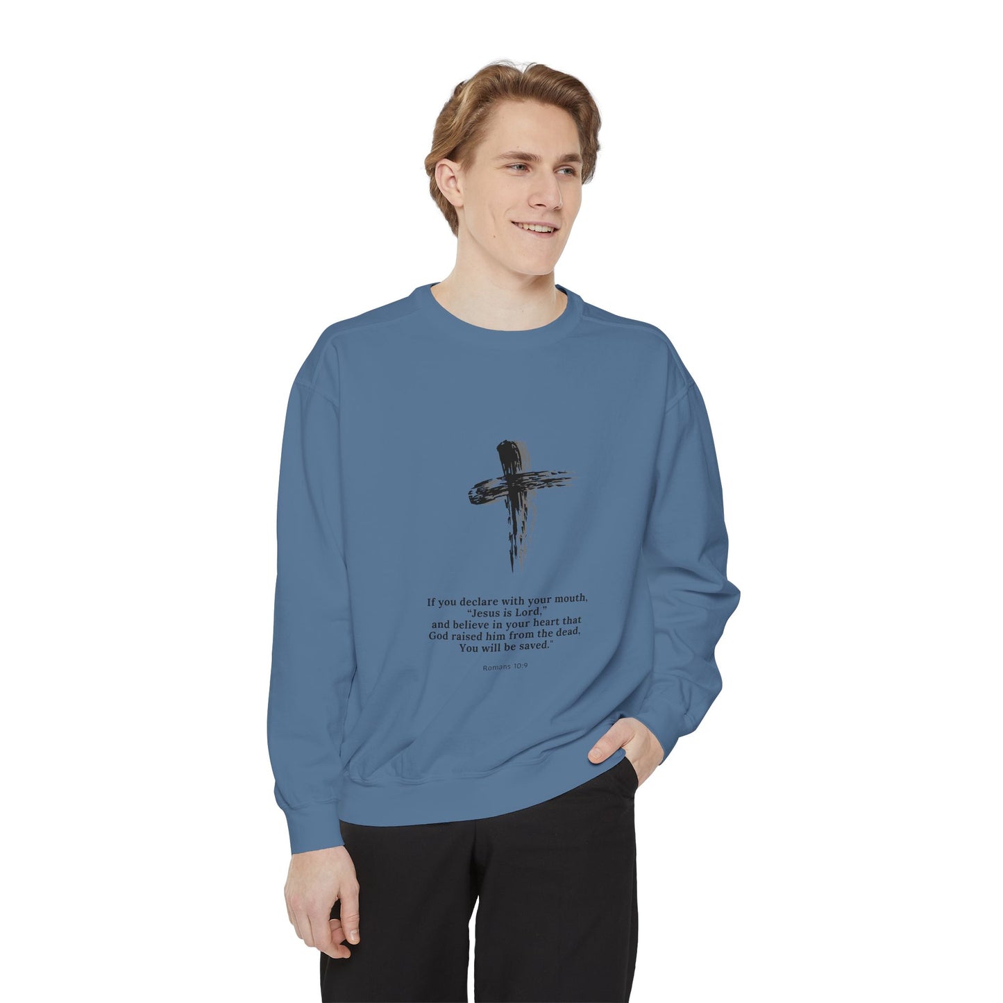 Unisex Garment-Dyed Sweatshirt with Inspirational Quote