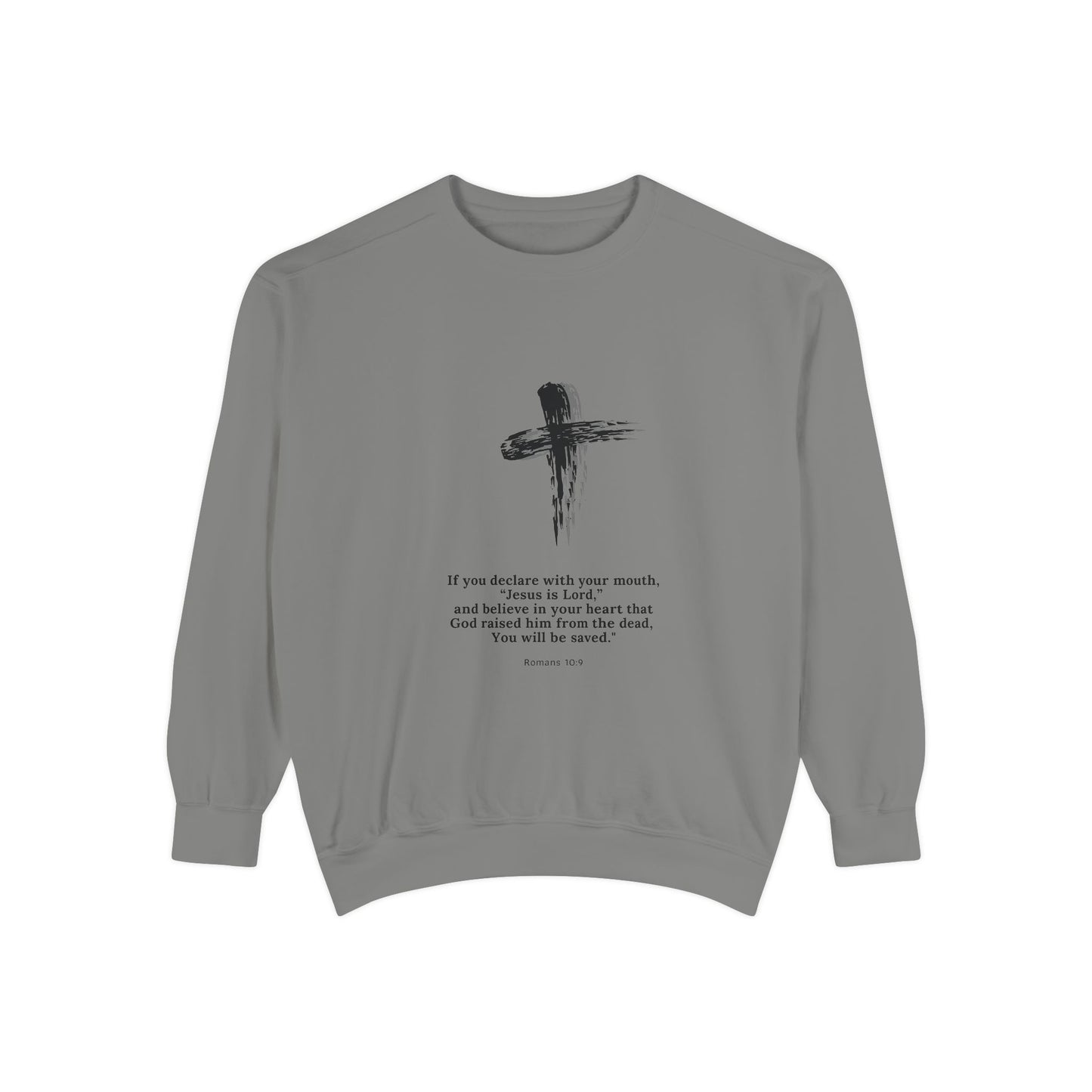 Unisex Garment-Dyed Sweatshirt with Inspirational Quote