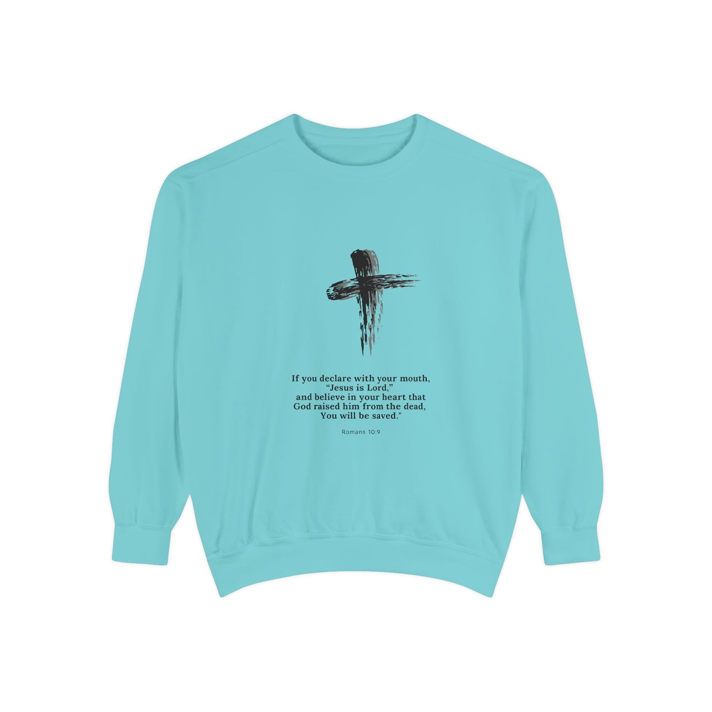 Unisex Garment-Dyed Sweatshirt with Inspirational Quote