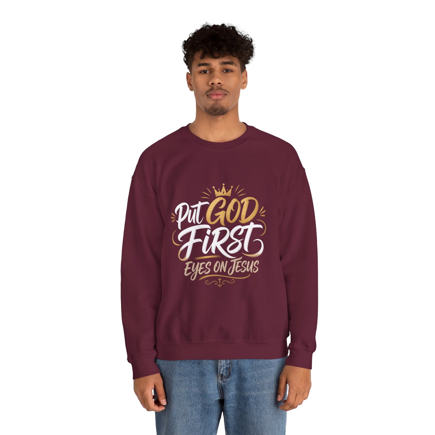 Christian Crewneck Sweatshirt – “Put God First Eyes on Jesus” Gold Script
