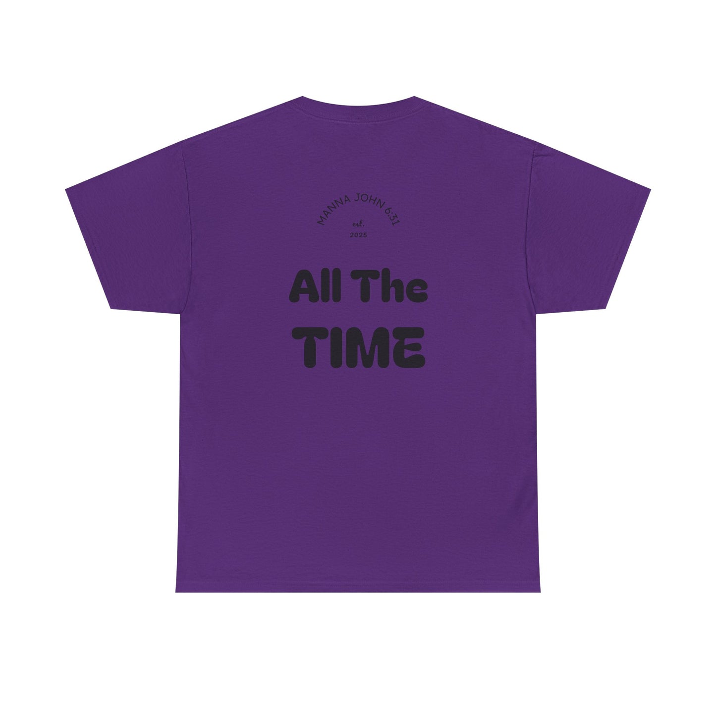 God Is Good Tee — "All The Time" Christian Faith Unisex T-Shirt