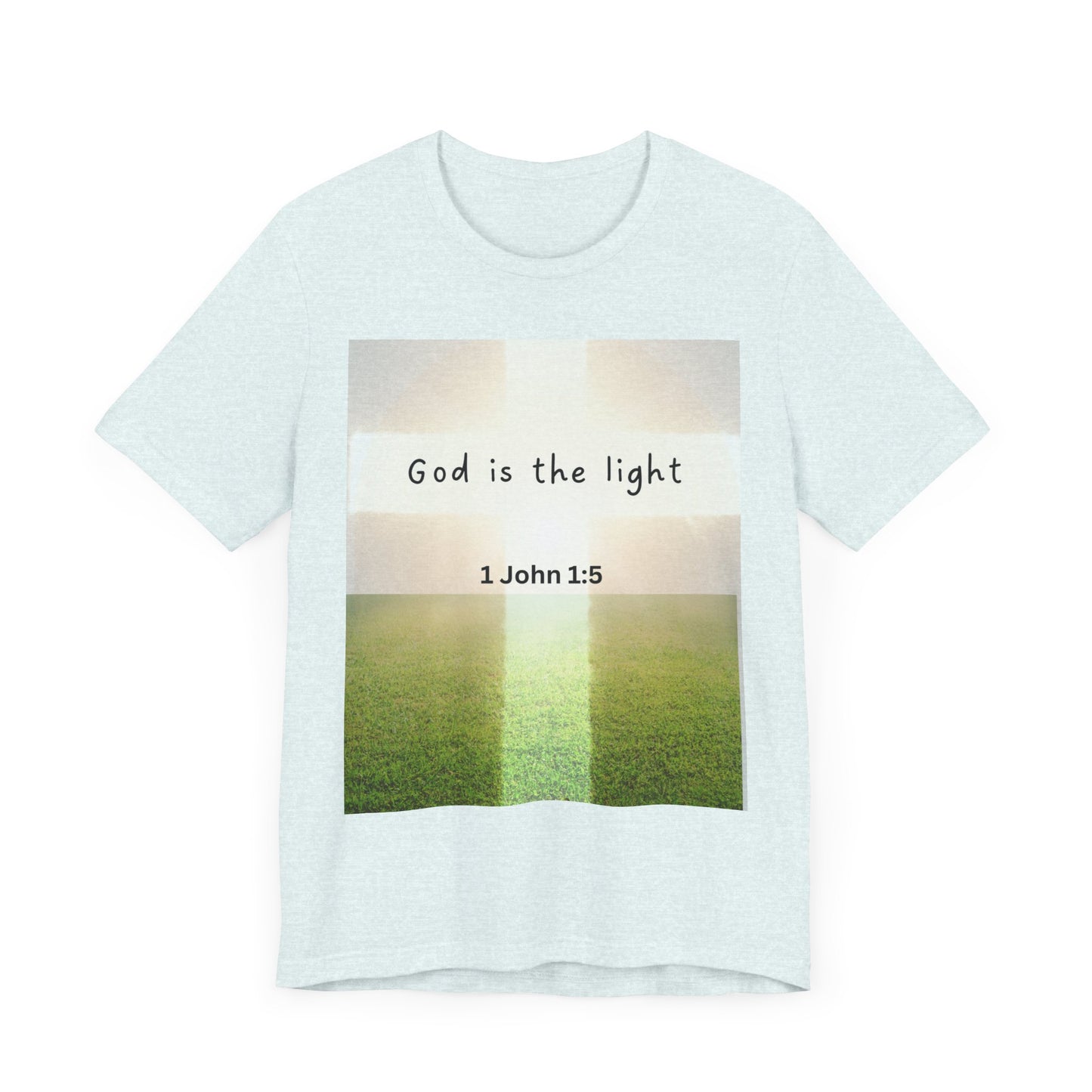 Inspirational Unisex Tee - 'God is the Light' 1 John 1:5