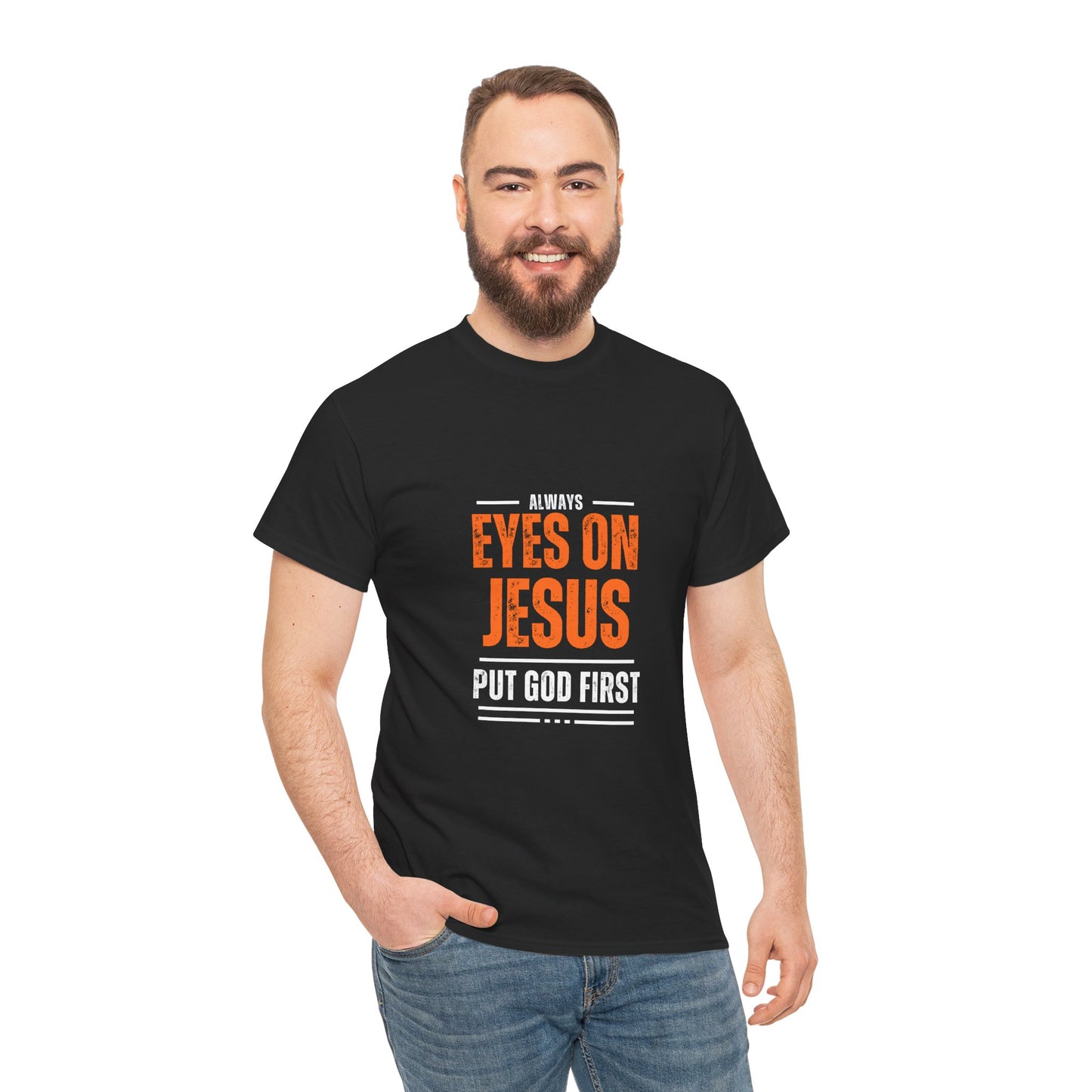 Always Eyes on Jesus Unisex Heavy Cotton Tee - Put God First Shirt