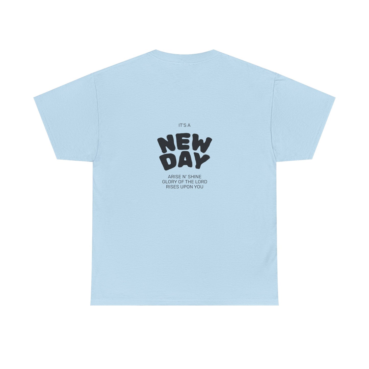 Christian Worship Revival Ministry T-Shirt — "It's a New Day" Inspirational Church Tee