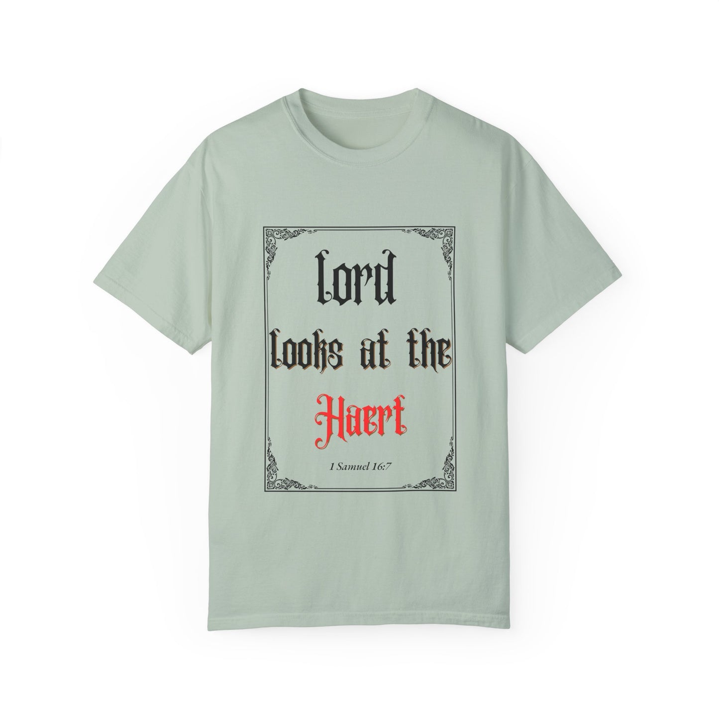 Lord Looks at the Heart Unisex Garment-Dyed T-Shirt