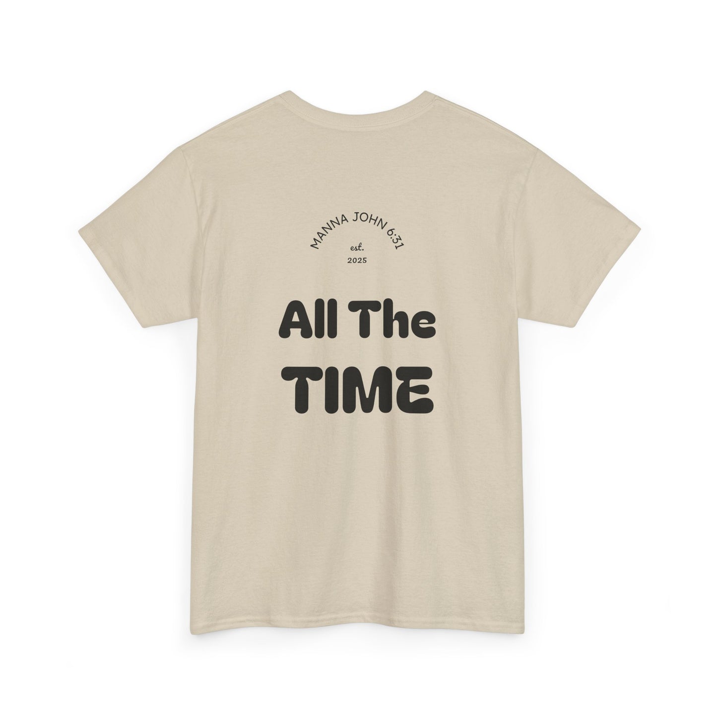 God Is Good Tee — "All The Time" Christian Faith Unisex T-Shirt