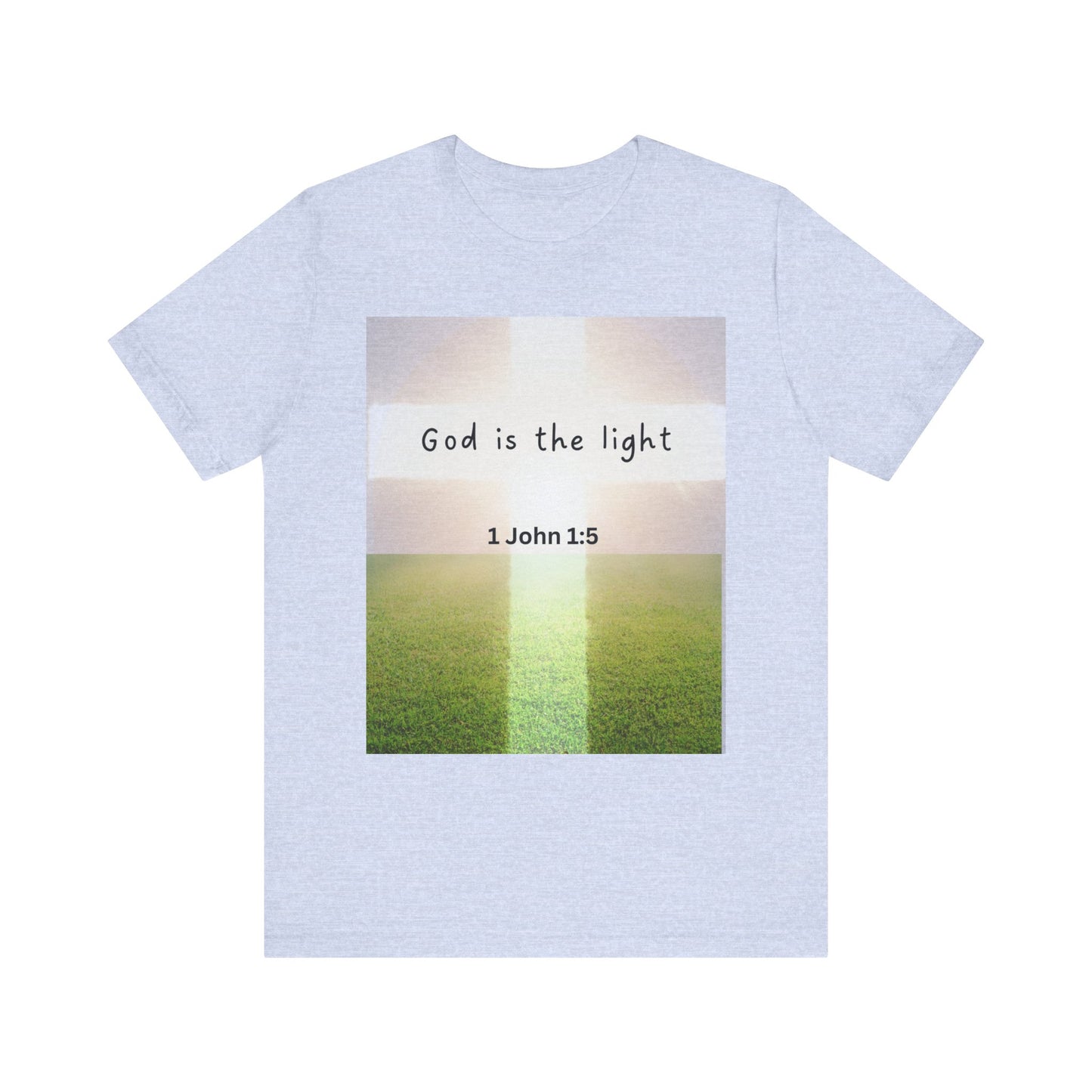 Inspirational Unisex Tee - 'God is the Light' 1 John 1:5