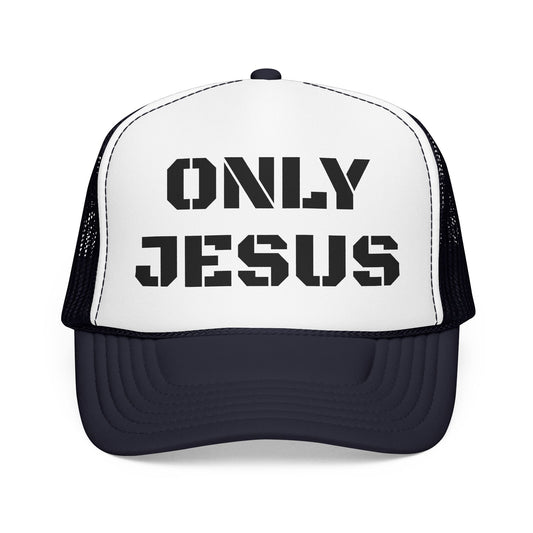 Trucker Hat — "Only Jesus" Embroidered Foam Cap