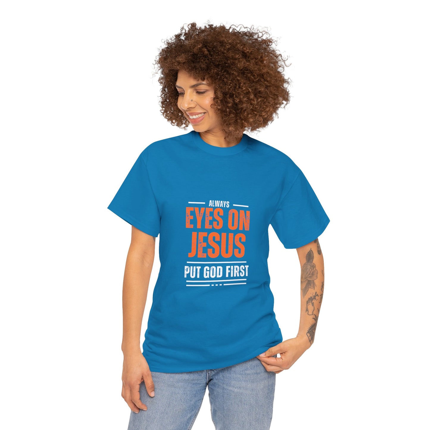 Always Eyes on Jesus Unisex Heavy Cotton Tee - Put God First Shirt