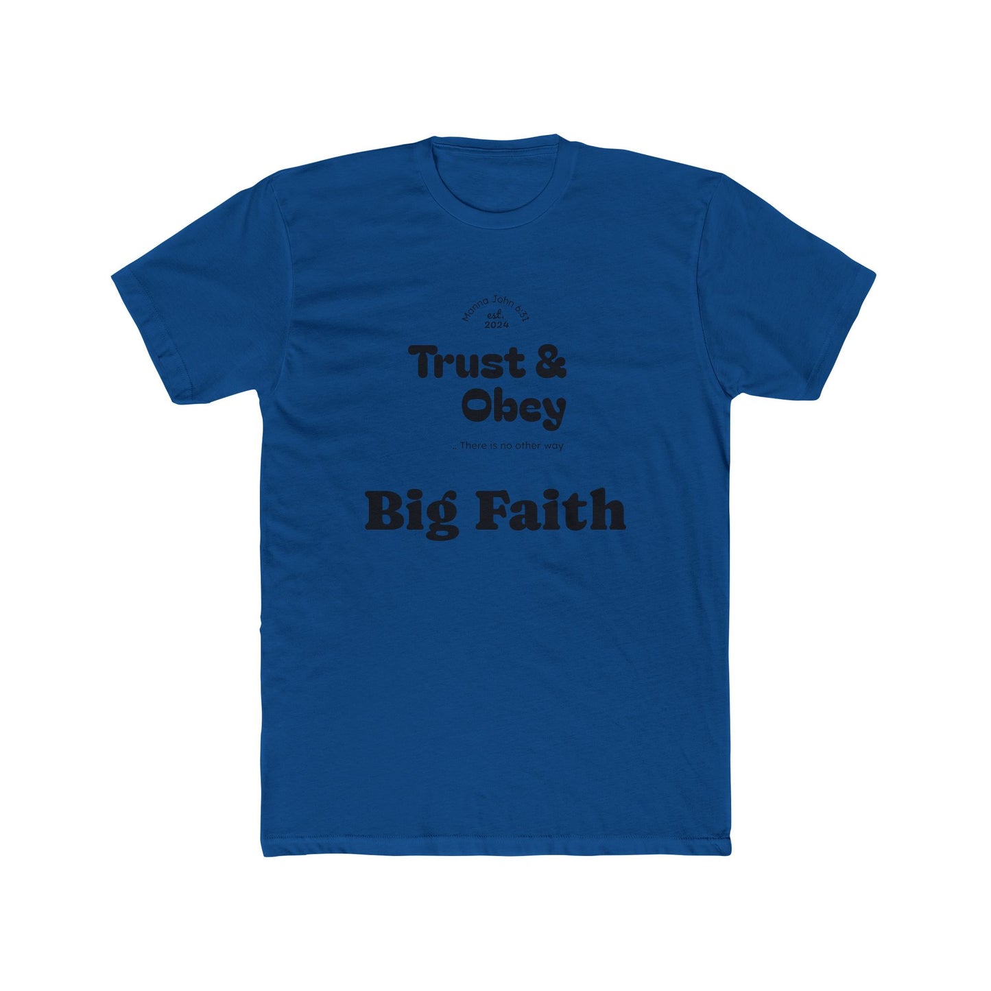 Faith-Inspired Cotton Crew Tee for Everyday Wear, Religious Shirt, Inspirational Gift, Christian Apparel, Trust & Obey Shirt, [...]