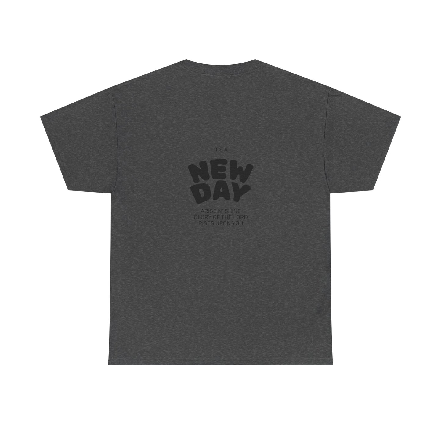 Christian Worship Revival Ministry T-Shirt — "It's a New Day" Inspirational Church Tee