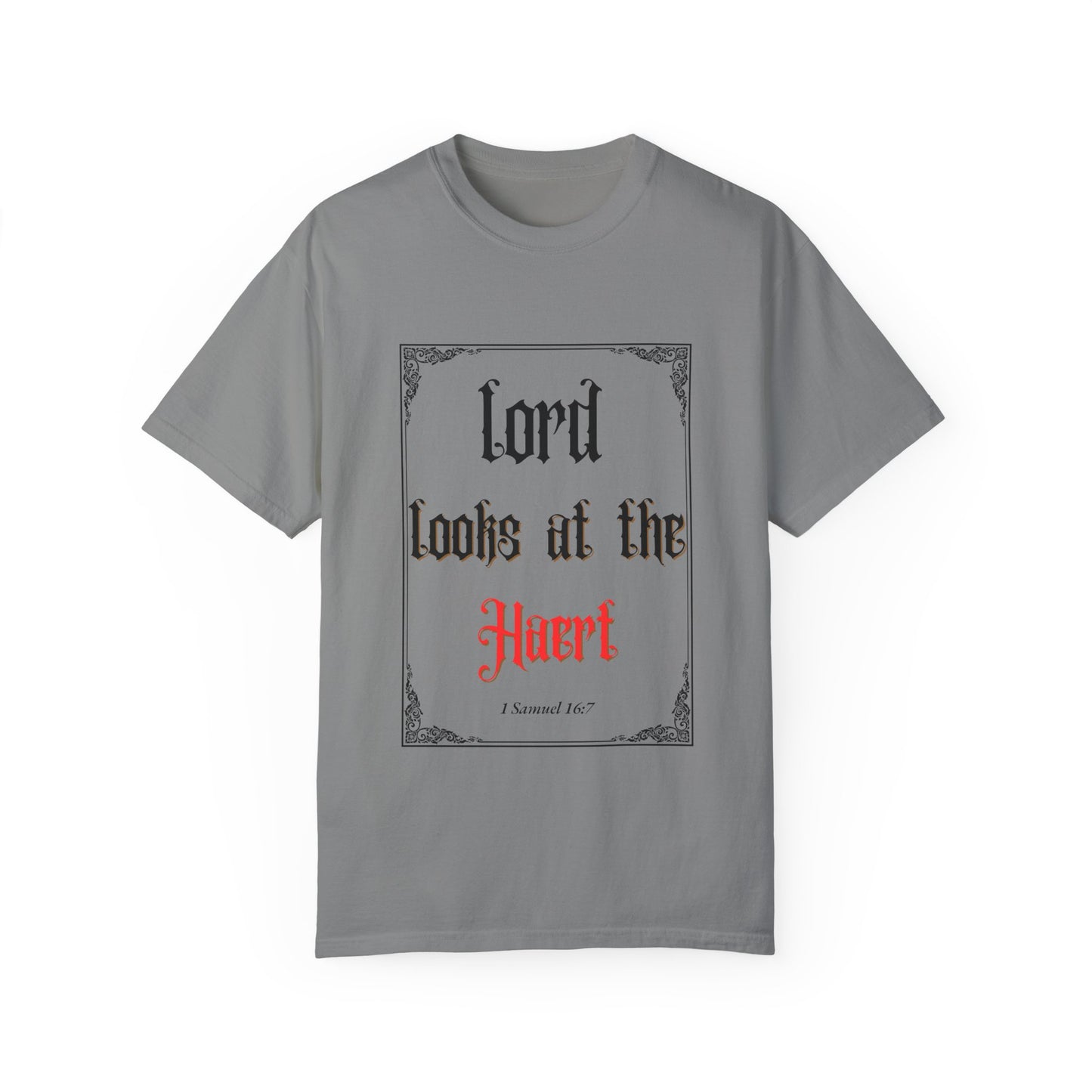 Lord Looks at the Heart Unisex Garment-Dyed T-Shirt