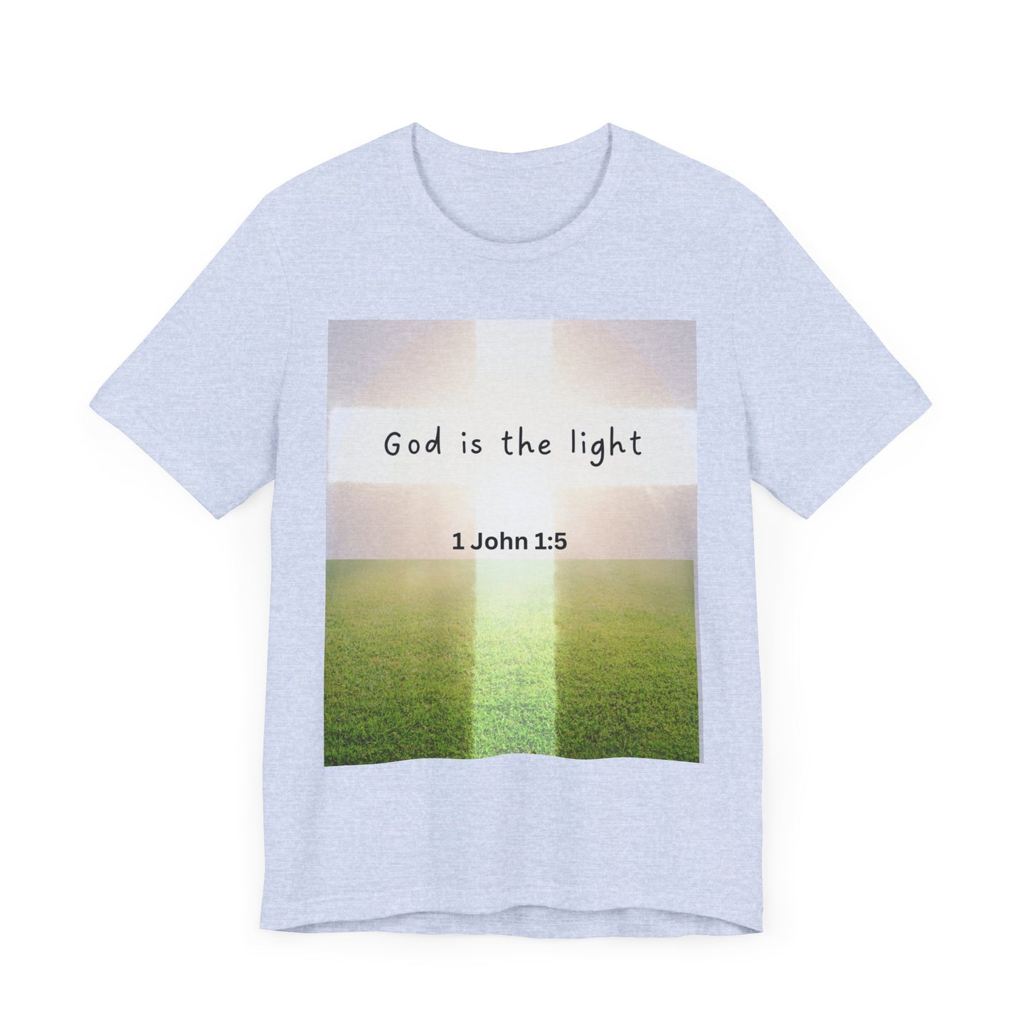 Inspirational Unisex Tee - 'God is the Light' 1 John 1:5