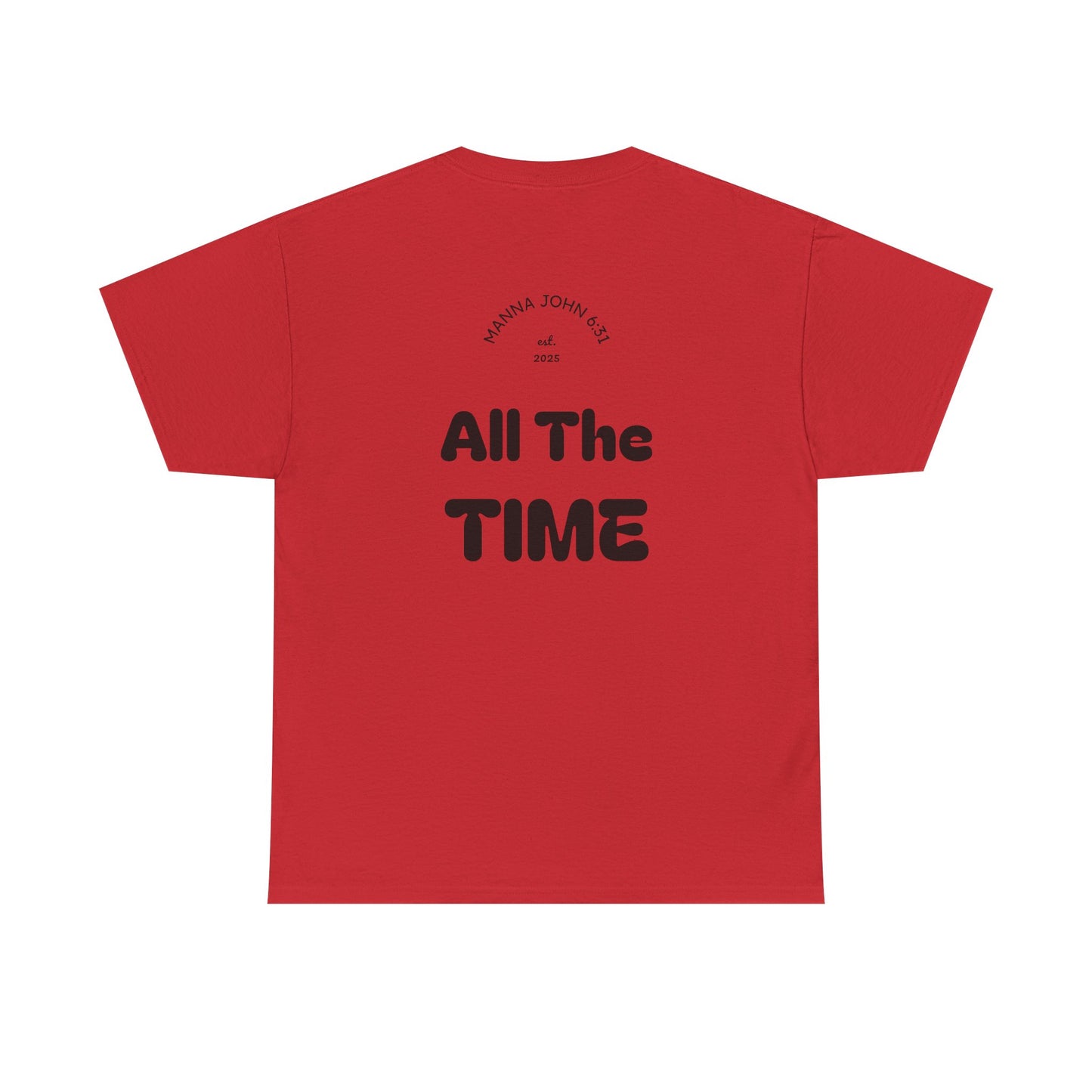 God Is Good Tee — "All The Time" Christian Faith Unisex T-Shirt
