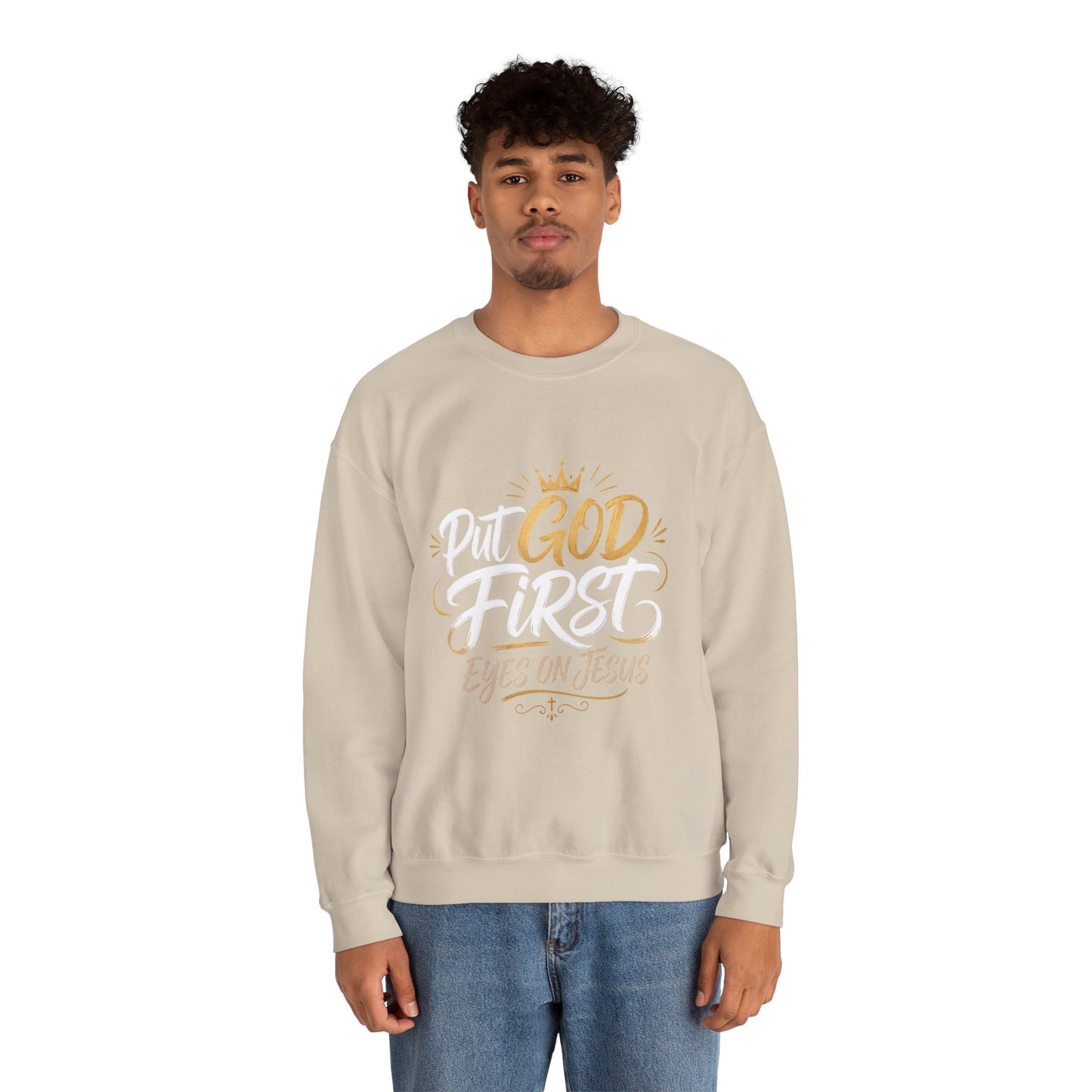 Christian Crewneck Sweatshirt – “Put God First Eyes on Jesus” Gold Script