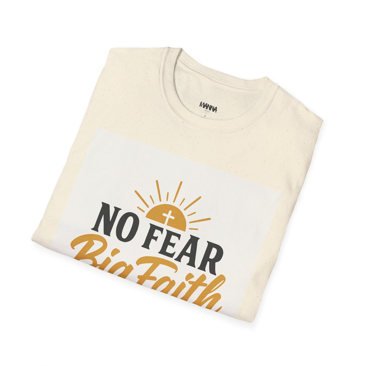 Faith-Inspired Unisex Softstyle T-Shirt | No Fear Big Faith, Inspirational Tee, Christian Apparel, Gift for Believers, Everyday Wear