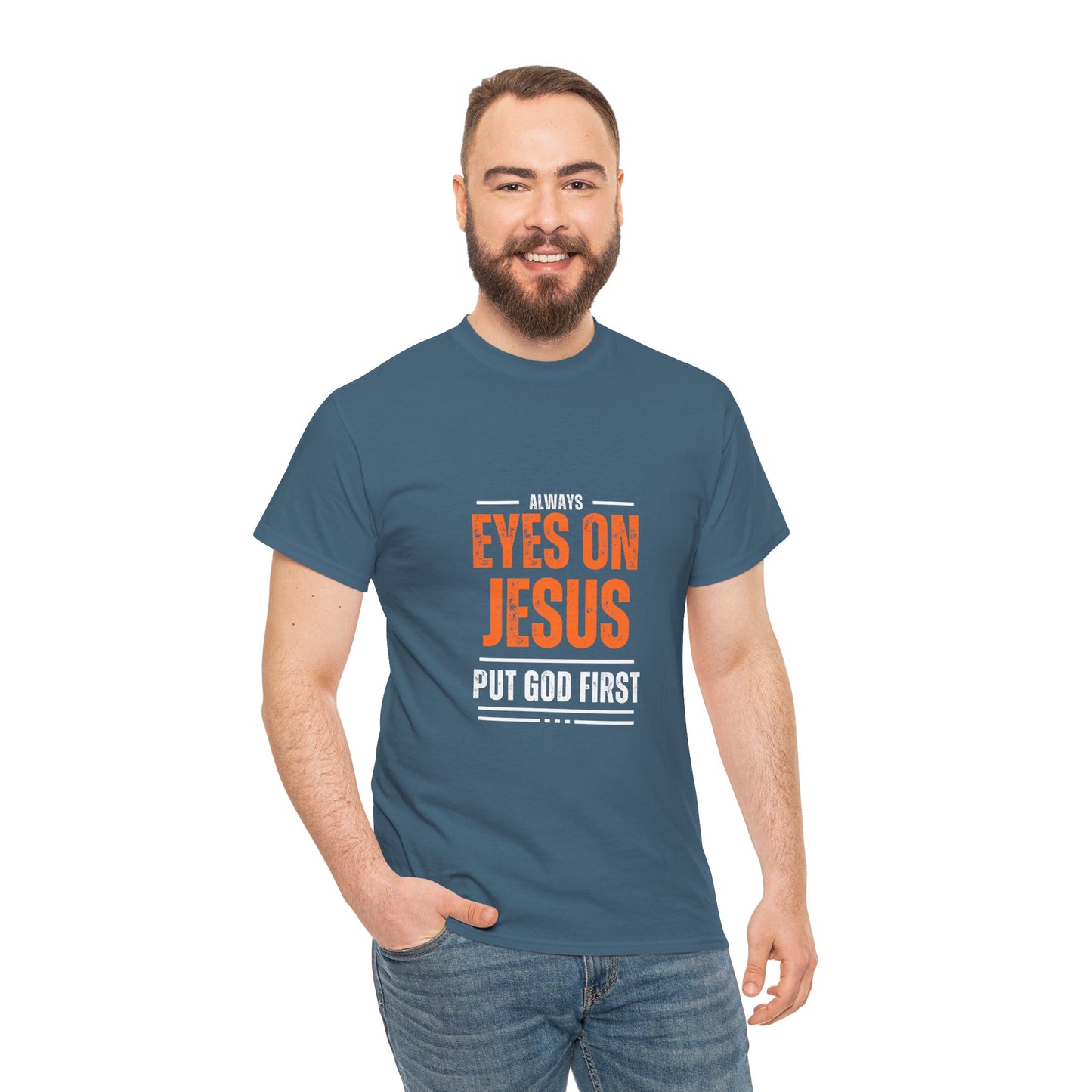 Always Eyes on Jesus Unisex Heavy Cotton Tee - Put God First Shirt