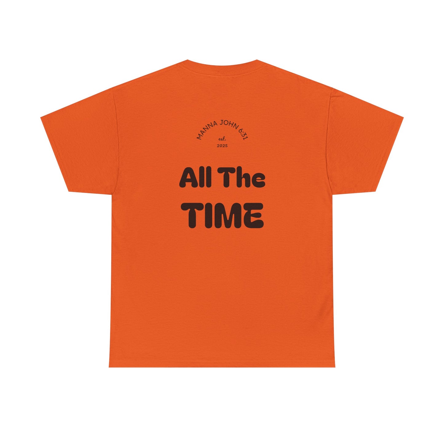 God Is Good Tee — "All The Time" Christian Faith Unisex T-Shirt