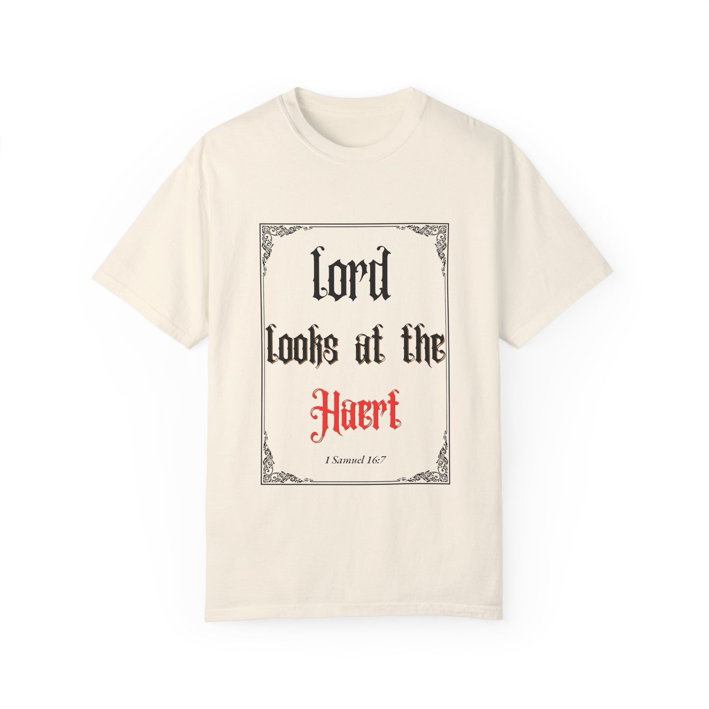 Lord Looks at the Heart Unisex Garment-Dyed T-Shirt