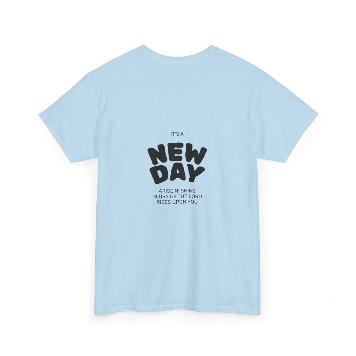 Christian Worship Revival Ministry T-Shirt — "It's a New Day" Inspirational Church Tee
