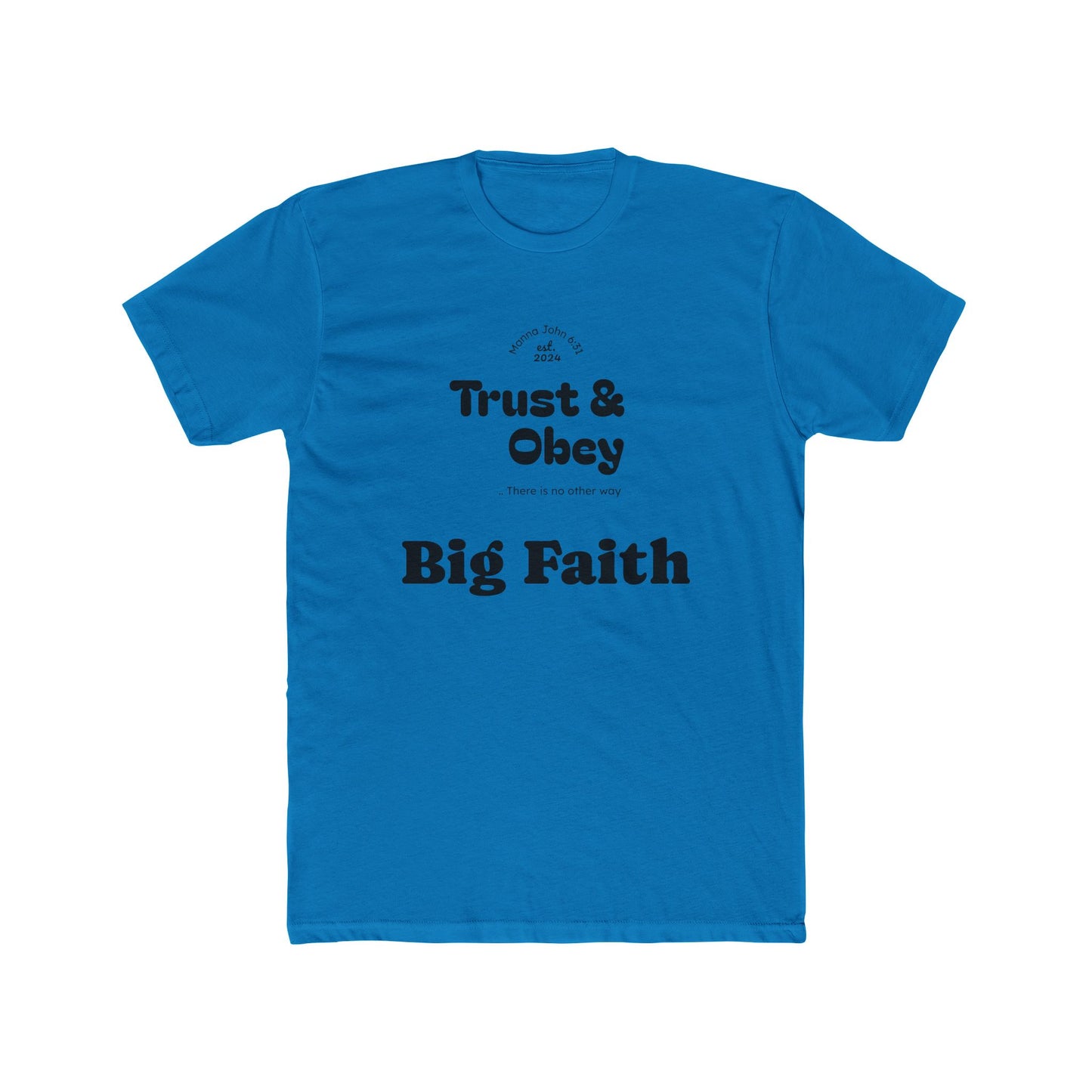 Faith-Inspired Cotton Crew Tee for Everyday Wear, Religious Shirt, Inspirational Gift, Christian Apparel, Trust & Obey Shirt, [...]