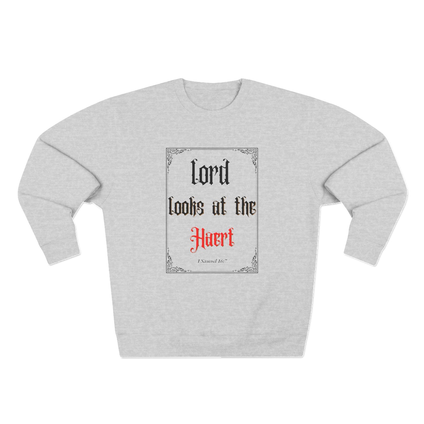 Faith-Inspired Unisex Crewneck Sweatshirt – 'Lord Looks at the Heart'