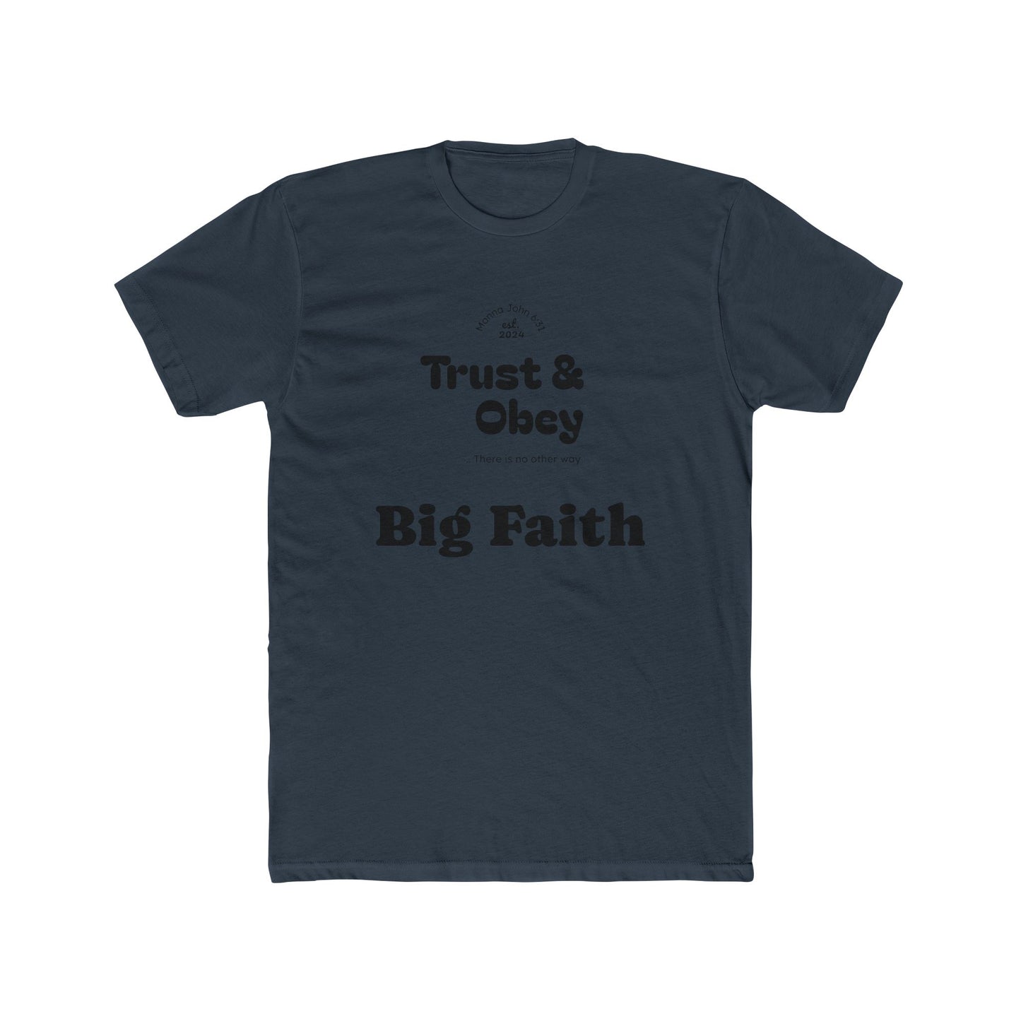 Faith-Inspired Cotton Crew Tee for Everyday Wear, Religious Shirt, Inspirational Gift, Christian Apparel, Trust & Obey Shirt, [...]