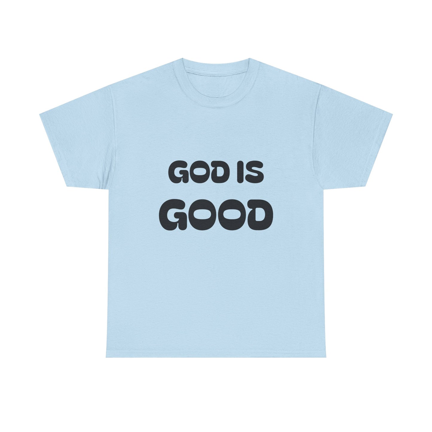 God Is Good Tee — "All The Time" Christian Faith Unisex T-Shirt