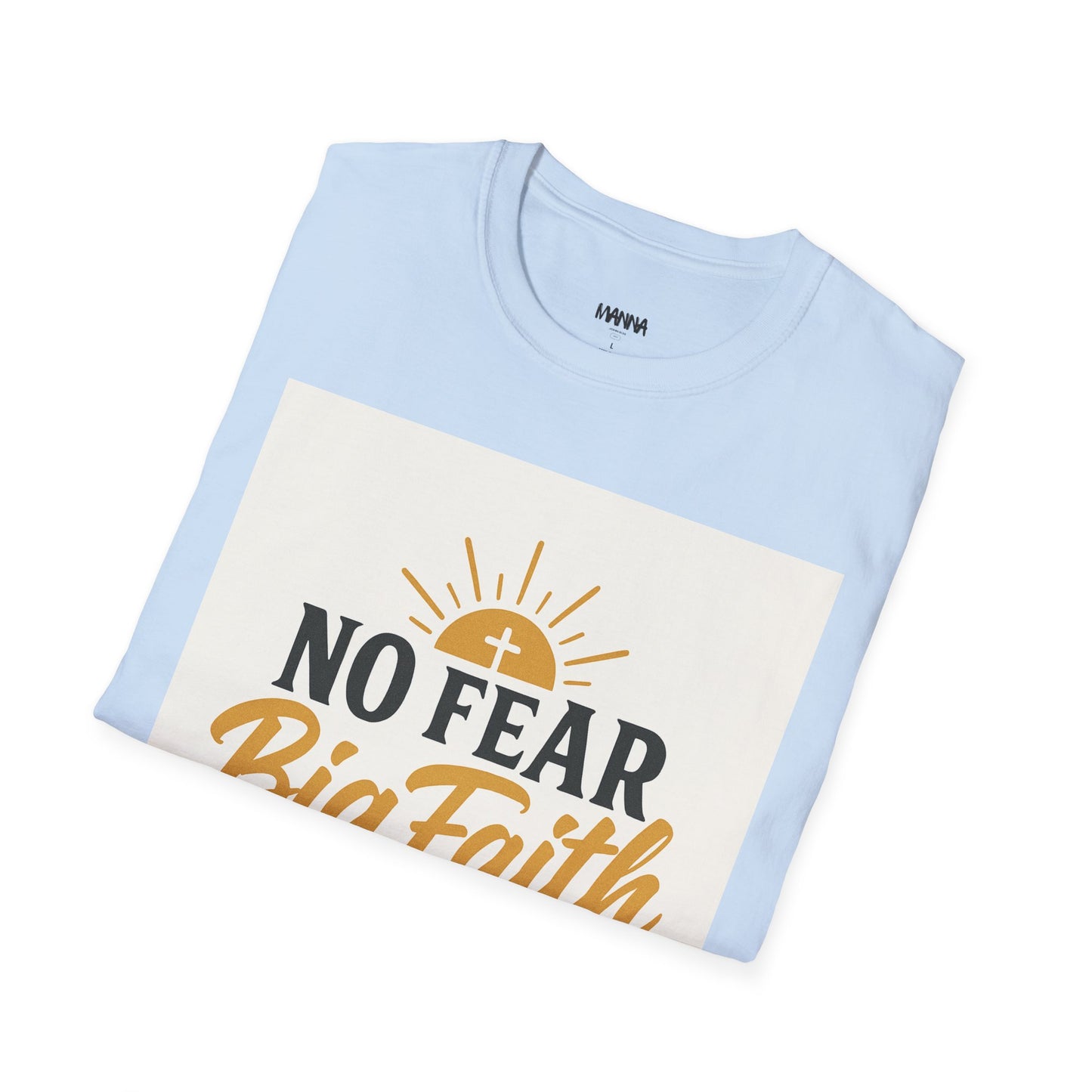 Faith-Inspired Unisex Softstyle T-Shirt | No Fear Big Faith, Inspirational Tee, Christian Apparel, Gift for Believers, Everyday Wear