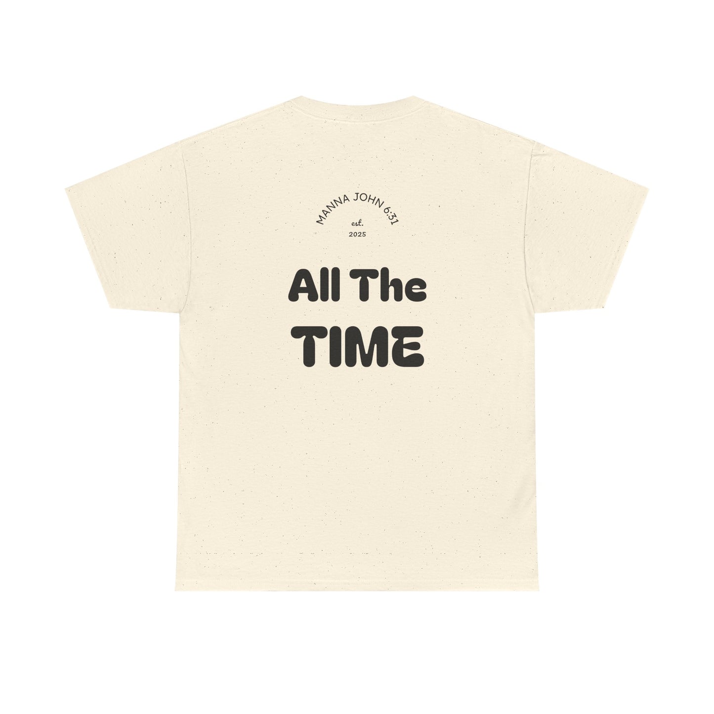 God Is Good Tee — "All The Time" Christian Faith Unisex T-Shirt