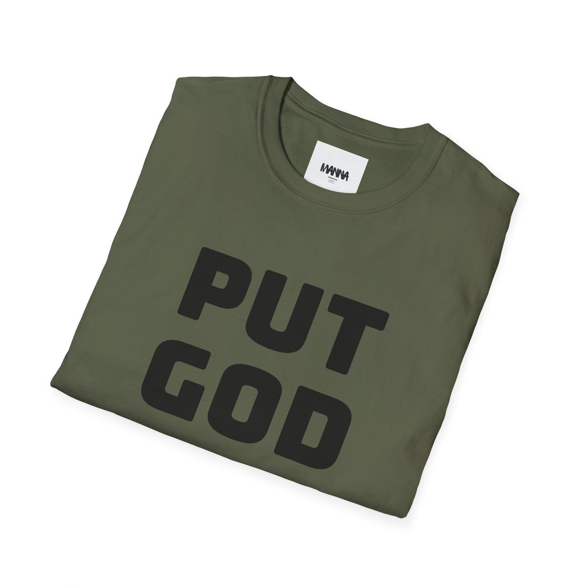 Put God First T-Shirt — Faith-Based Christian Tee (MannaJohn3:31 Back Design)